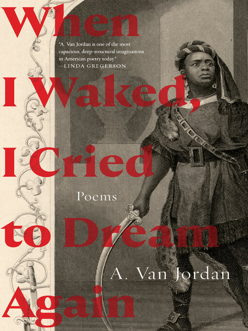 Title details for When I Waked, I Cried to Dream Again by A. Van Jordan - Wait list